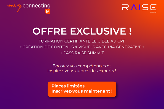 Formation Création de Contenus Rédactionnels et Visuels par l’Usage Responsable de l’Intelligence Artificielle Générative (21h synchrone) Raise Summit Banner Site 01
